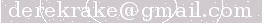 Derek Rake's email address